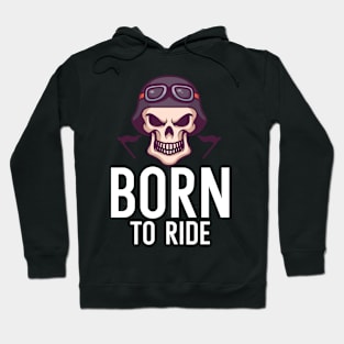 Born to ride Hoodie